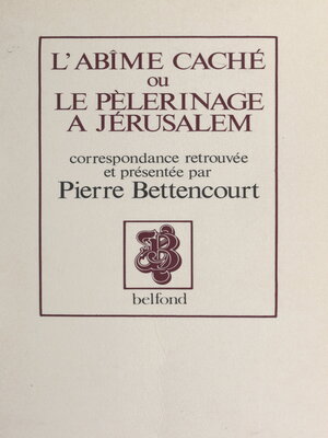 cover image of L'abîme caché ou le pèlerinage à Jérusalem, 1853-1870